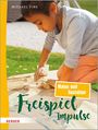 Michael Fink: Freispiel-Impulse: Malen und Gestalten, Buch
