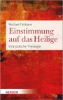 Michael Fishbane: Einstimmung auf das Heilige, Buch