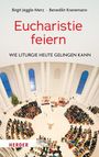 "Birgit Jeggle-Merz · Benedikt Kranemann
Eucharistie feiern
Wie Liturgie heute gelingen kann
HERDER"

Ein helles, modernes Kirchendesign, von oben gesehen.