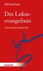 Wilfried Eisele: Das Lukasevangelium, Buch