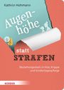 Kathrin Hohmann: Augenhöhe statt Strafen, Buch