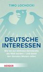 Timo Lochocki: Deutsche Interessen, Buch