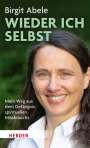 Birgit Abele: Wieder ich selbst, Buch