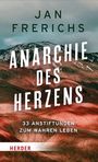 Jan Frerichs: Anarchie des Herzens, Buch