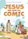 Bénédicte Jeancourt-Galignani: Jesus. Sein Leben als Comic, Buch