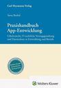 „Praxishandbuch App-Entwicklung“ von Savas Bozbel, Carl Heymanns Verlag. Thema: Urheberrecht, IT-Vertragsgestaltung.