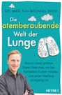 Kai-Michael Beeh: Die atemberaubende Welt der Lunge, Buch