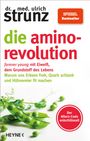 Ulrich Strunz: Die Amino-Revolution, Buch