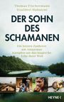 Thomas Fischermann: Der Sohn des Schamanen, Buch