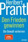 Heribert Prantl: Den Frieden gewinnen, Buch