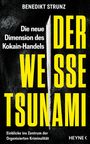 Benedikt Strunz: Der weiße Tsunami, Buch