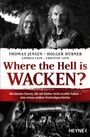 "Where the Hell is Wacken?" von Thomas Jensen, Holger Hübner. Schwarz-weiß Fotos von zwei Personen und Festivalpublikum.