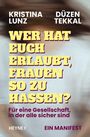Kristina Lunz: Wer hat euch erlaubt, Frauen so zu hassen?, Buch