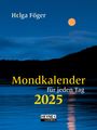Helga Föger: Mondkalender für jeden Tag 2025, KAL