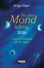 Helga Föger: Mit dem Mond leben 2026, Buch