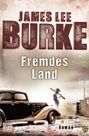 James Lee Burke: Fremdes Land, Buch
