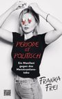 Franka Frei: Periode ist politisch, Buch