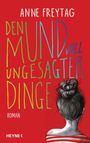 Anne Freytag: Den Mund voll ungesagter Dinge, Buch