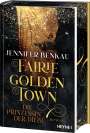 Jennifer Benkau: Fairiegolden Town - Die Prinzessin der Diebe, Buch