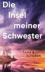 Sara B. Elfgren: Die Insel meiner Schwester, Buch