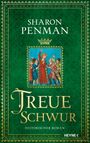 "SHARON PENMAN, TREUE SCHWUR, HISTORISCHER ROMAN, HEYNE." Goldene Buchstaben auf grünem Hintergrund mit einem mittelalterlichen Bild.