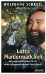 Wolfgang Schreil: Lotta Mardermädchen, Buch