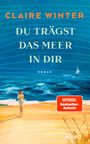 Claire Winter: Du trägst das Meer in dir, Buch