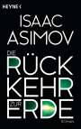 Isaac Asimov: Die Rückkehr zur Erde, Buch