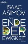 Isaac Asimov: Das Ende der Ewigkeit, Buch