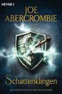 Joe Abercrombie: Schattenklingen, Buch