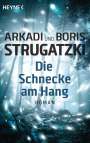 Arkadi Strugatzki: Die Schnecke am Hang, Buch