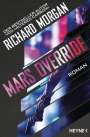Richard Morgan: Mars Override, Buch