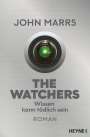 John Marrs: The Watchers - Wissen kann tödlich sein, Buch