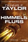 Dennis E. Taylor: Himmelsfluss, Buch