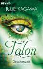 Julie Kagawa: Talon - Drachenzeit, Buch