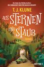 T. J. Klune: Aus Sternen und Staub, Buch