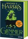 Heather G. Harris: Glimmer - Die Verschollene, Buch