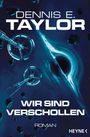 Dennis E. Taylor: Wir sind verschollen, Buch