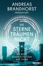 „Die Sterne träumen nicht“ vor einem futuristischen Kreisdesign, darunter mystische Monolithen in einer Landschaft.