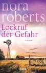 Nora Roberts: Lockruf der Gefahr, Buch