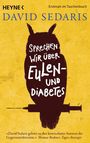 David Sedaris: Sprechen wir über Eulen - und Diabetes, Buch