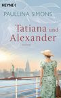 Paullina Simons: Tatiana und Alexander, Buch