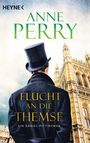 Anne Perry: Flucht an die Themse, Buch