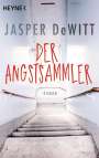 Jasper DeWitt: Der Angstsammler, Buch