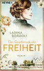 Ladina Bordoli: Der Geschmack von Freiheit, Buch