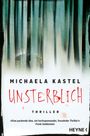 Michaela Kastel: Unsterblich, Buch