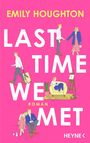 Emily Houghton: Last Time We Met, Buch