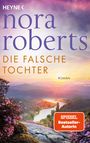 Nora Roberts: Die falsche Tochter, Buch