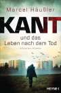 Marcel Häußler: Kant und das Leben nach dem Tod, Buch