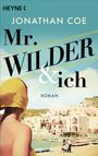 Jonathan Coe: Mr. Wilder und ich, Buch